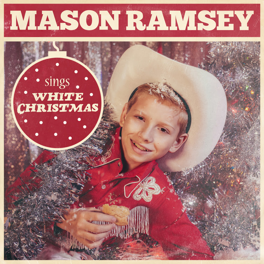 Mason Ramsey - "White Christmas"