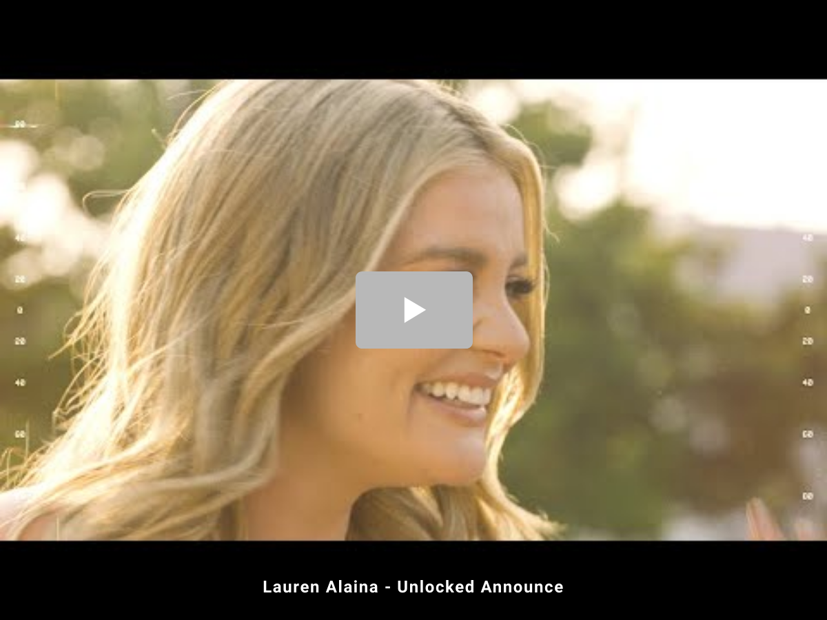 Lauren Alaina - Unlocked Announce