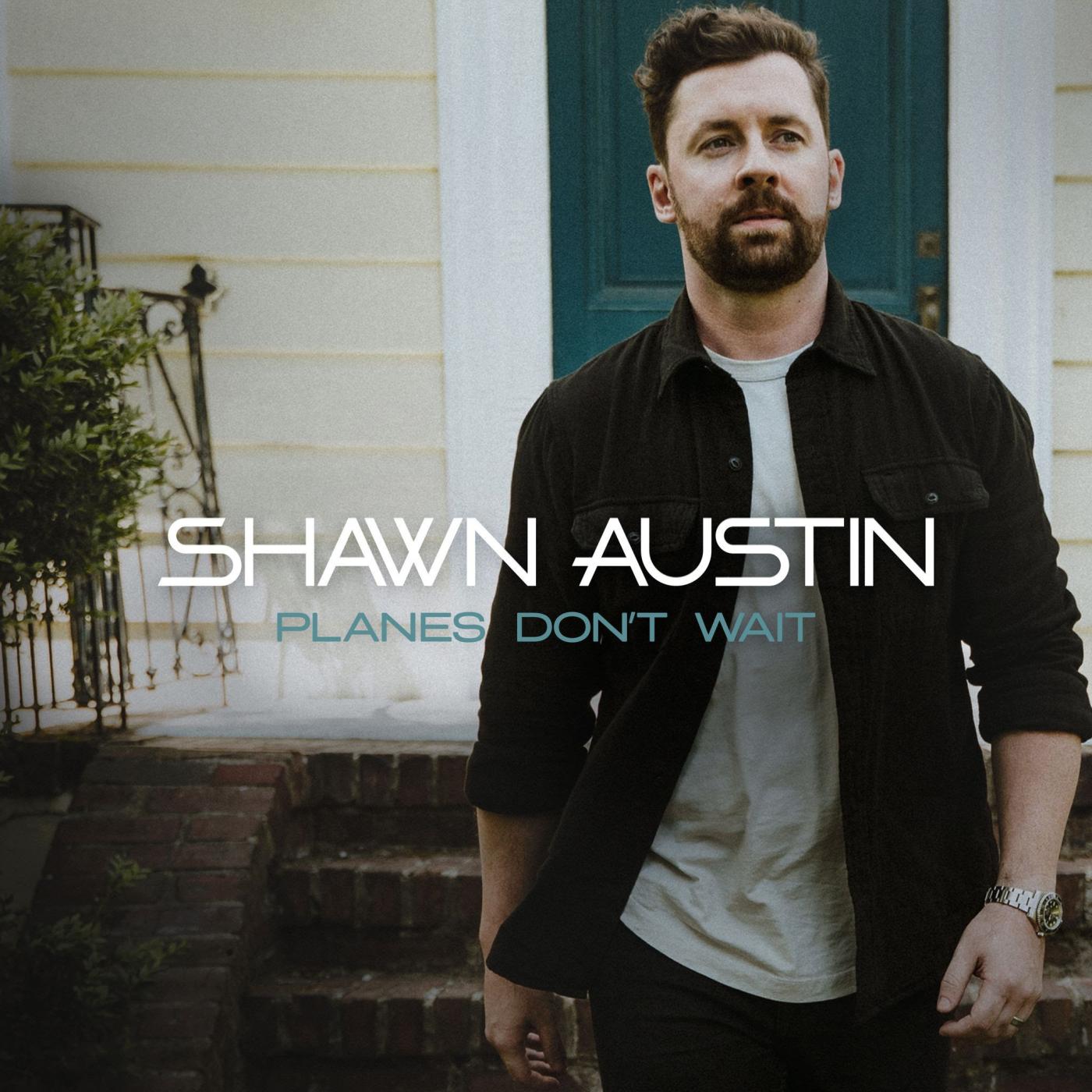 SHAWN AUSTIN'S LOCAL HAY / BIG LOUD RECORDS DEBUT EP PLANES DON'T WAIT ...