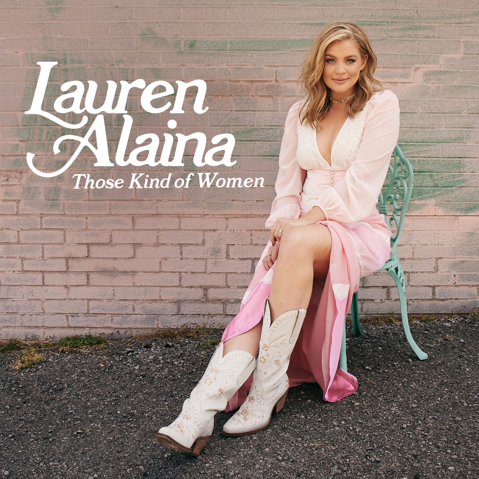 LAUREN ALAINA PAYS TRIBUTE TO “THOSE KIND OF WOMEN” Big Loud