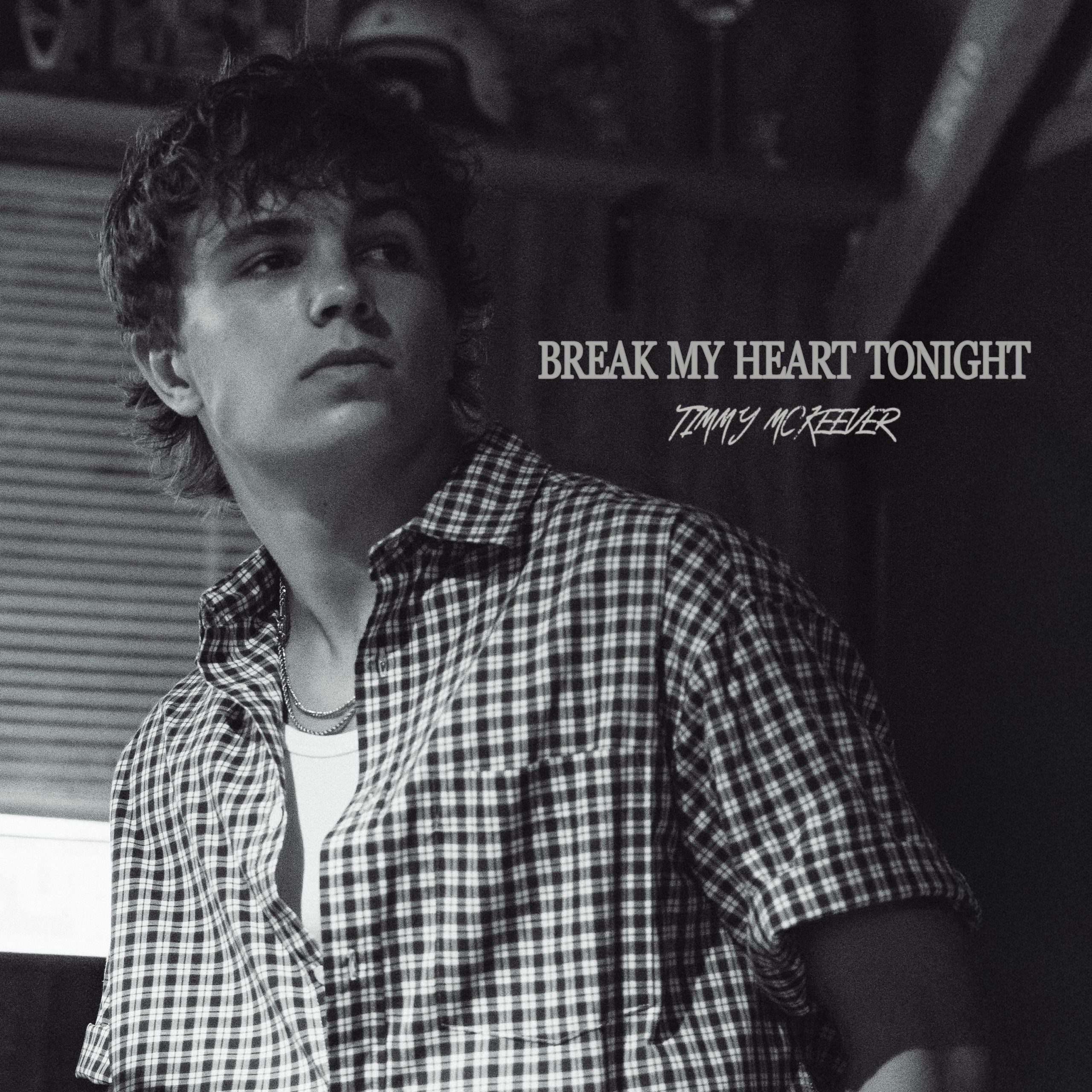 TIMMY MCKEEVER FACES HEARTBREAK HEAD-ON IN SULTRY NEW SONG “BREAK