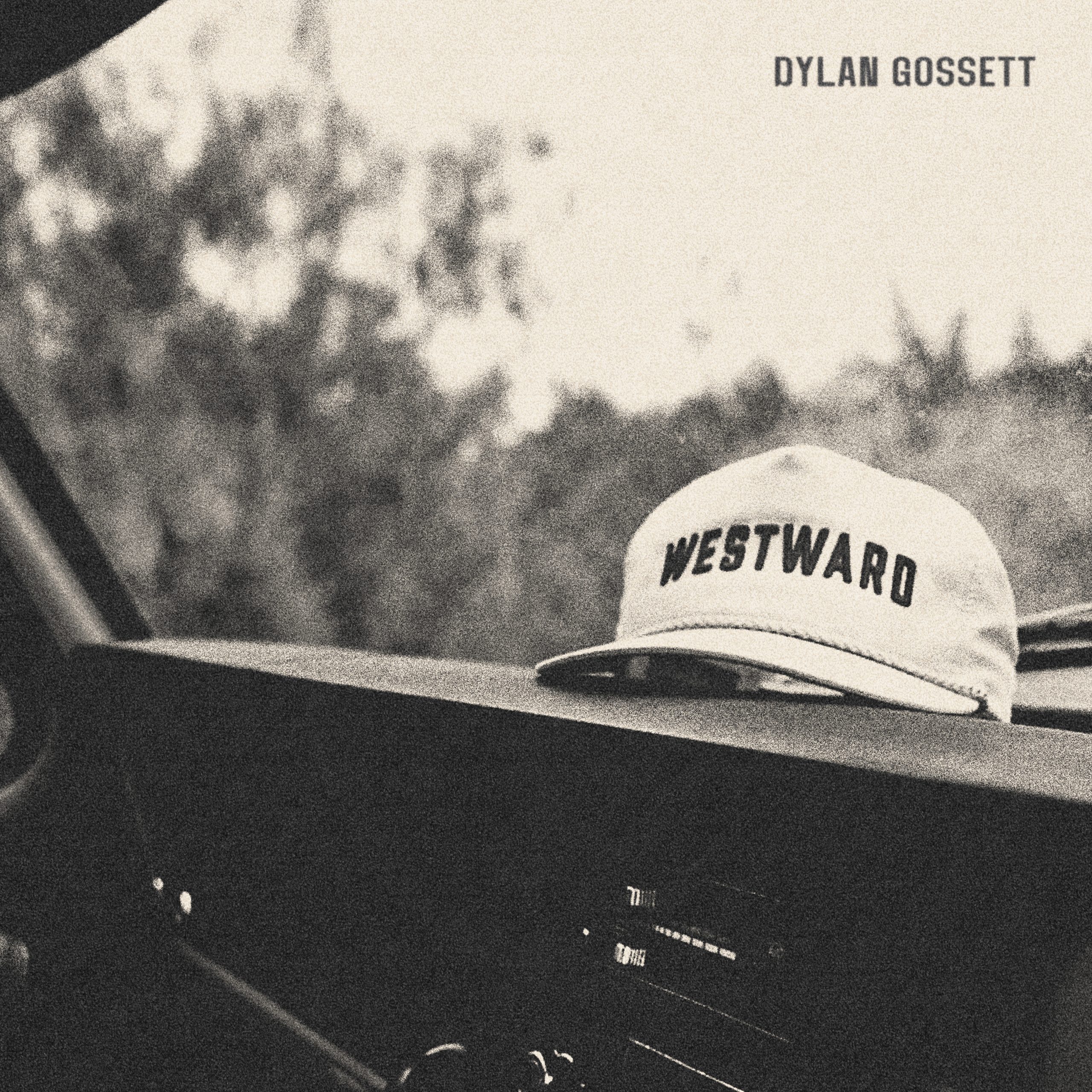 TEXAS SINGER-SONGWRITER DYLAN GOSSETT UNVEILS DELUXE VERSION OF DEBUT ...